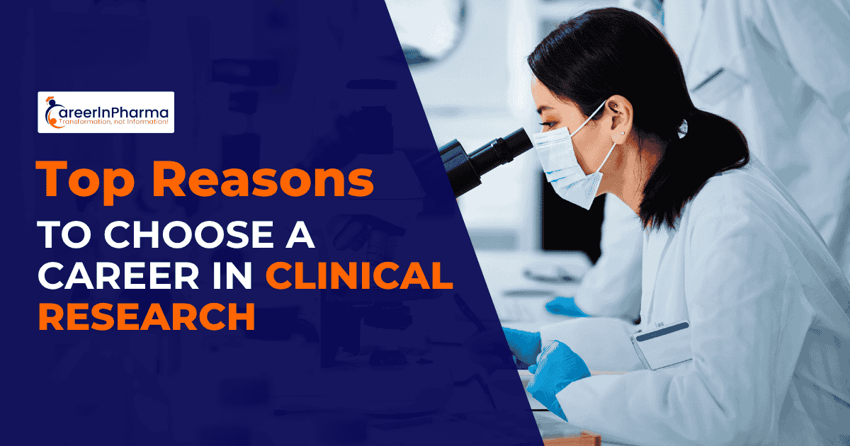 Why Choose A Career In Clinical Research